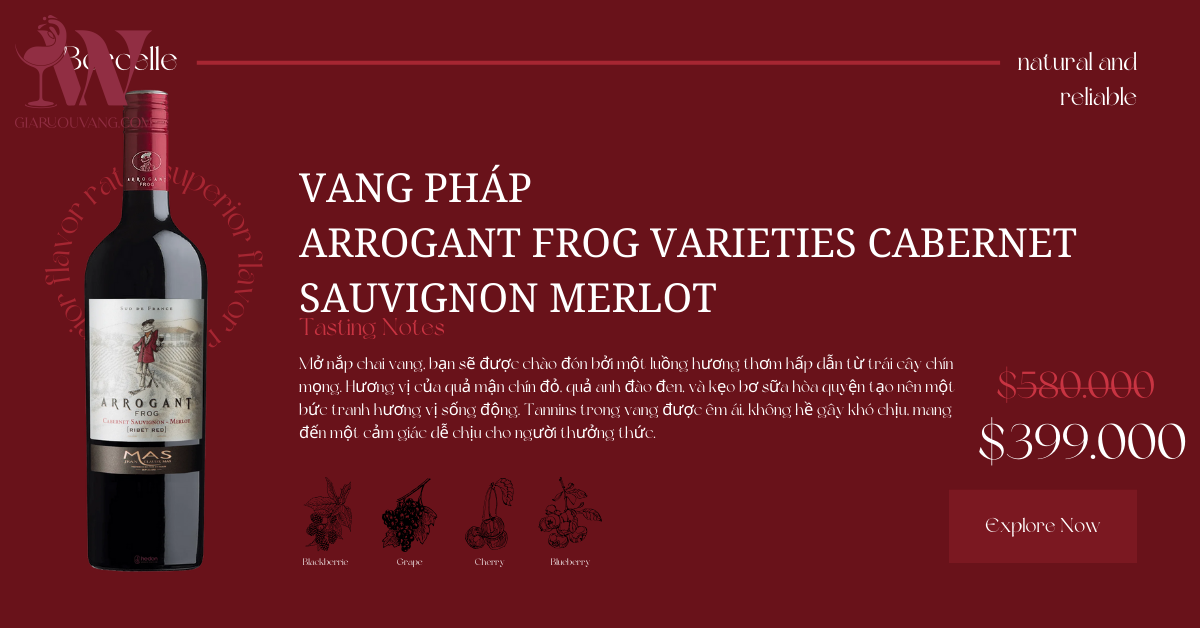 VANG PHÁP ARROGANT FROG VARIETIES CABERNET SAUVIGNON MERLOT 13,5 ĐỘ